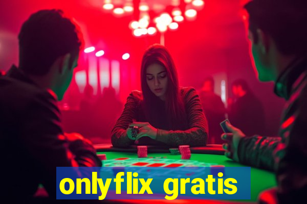 onlyflix gratis